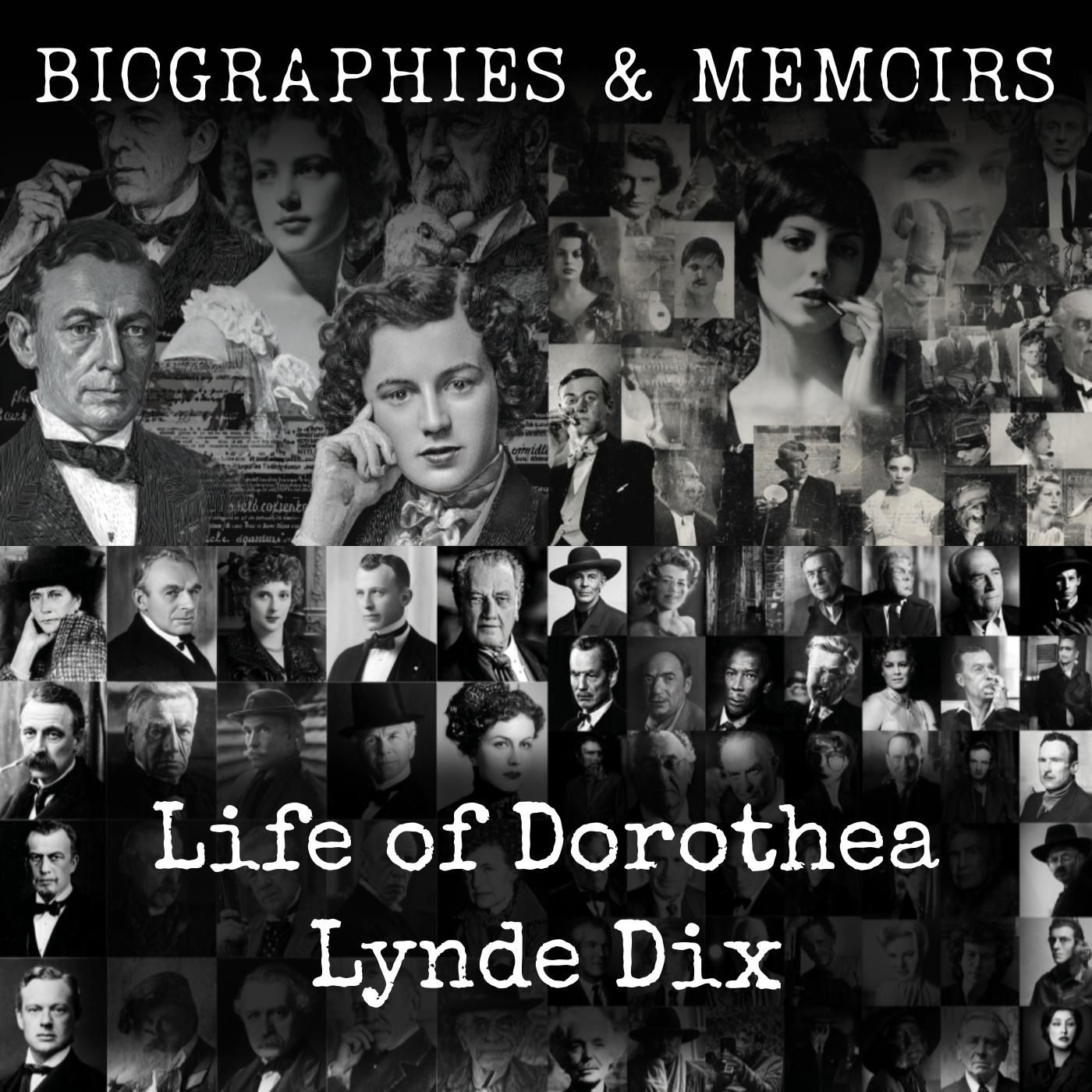 Life of Dorothea Lynde Dix