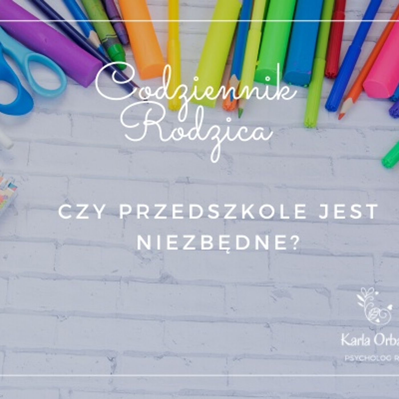 Codziennik Rodzica - Karla Orban PsychologRB