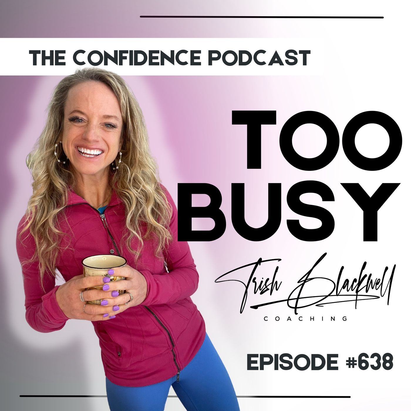 #639: How to Live a Big Life, Not a Busy Life episode artwork
