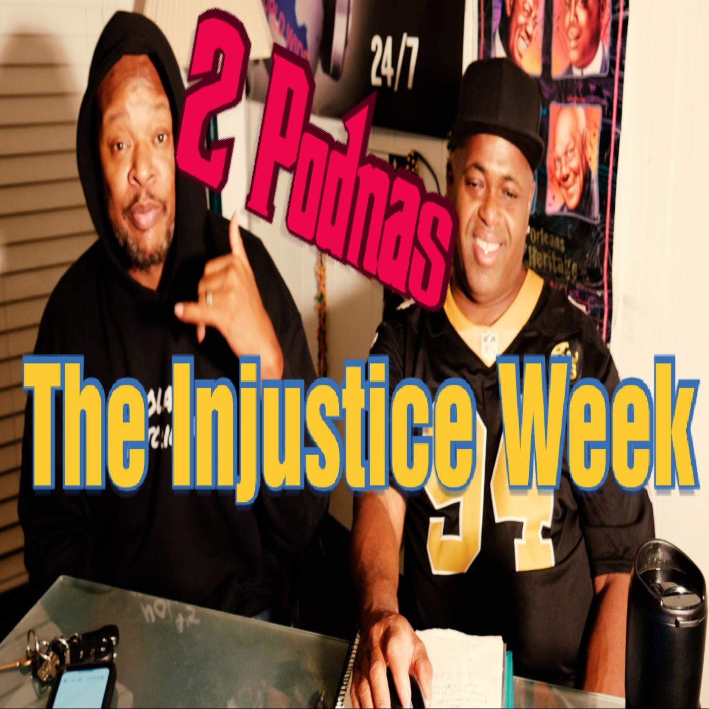 2 Podnas Show Ep 3, Charleston White & More Injustice This Week