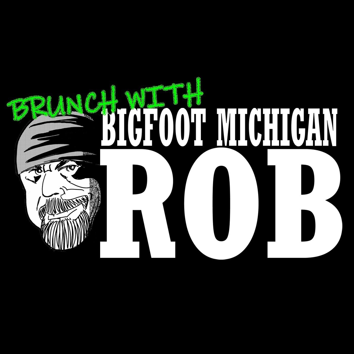 Brunch with Bigfoot Michigan Rob - Ep. 85 - Ron Morehead- BIGFOOT Unveiled - (Ron's New Book)