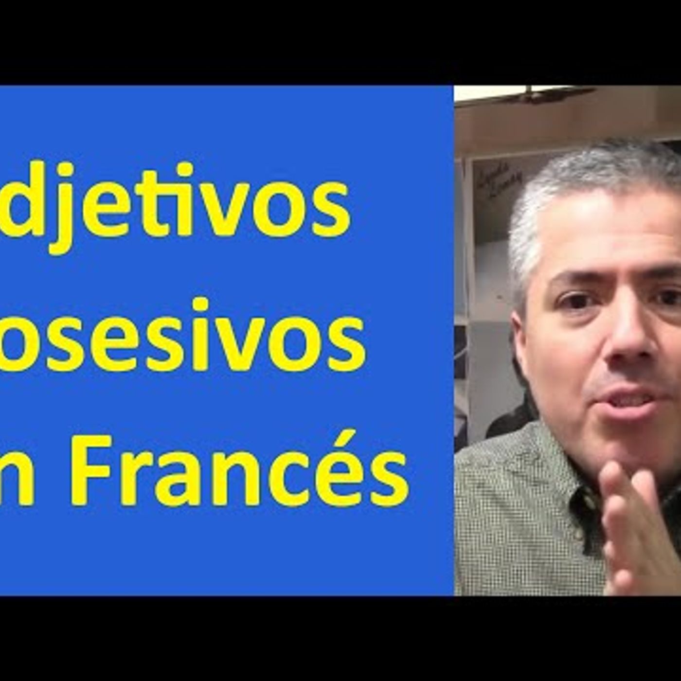 08. Los Adjetivos Posesivos en Francés  Curso de Francés Básico  Clase 7