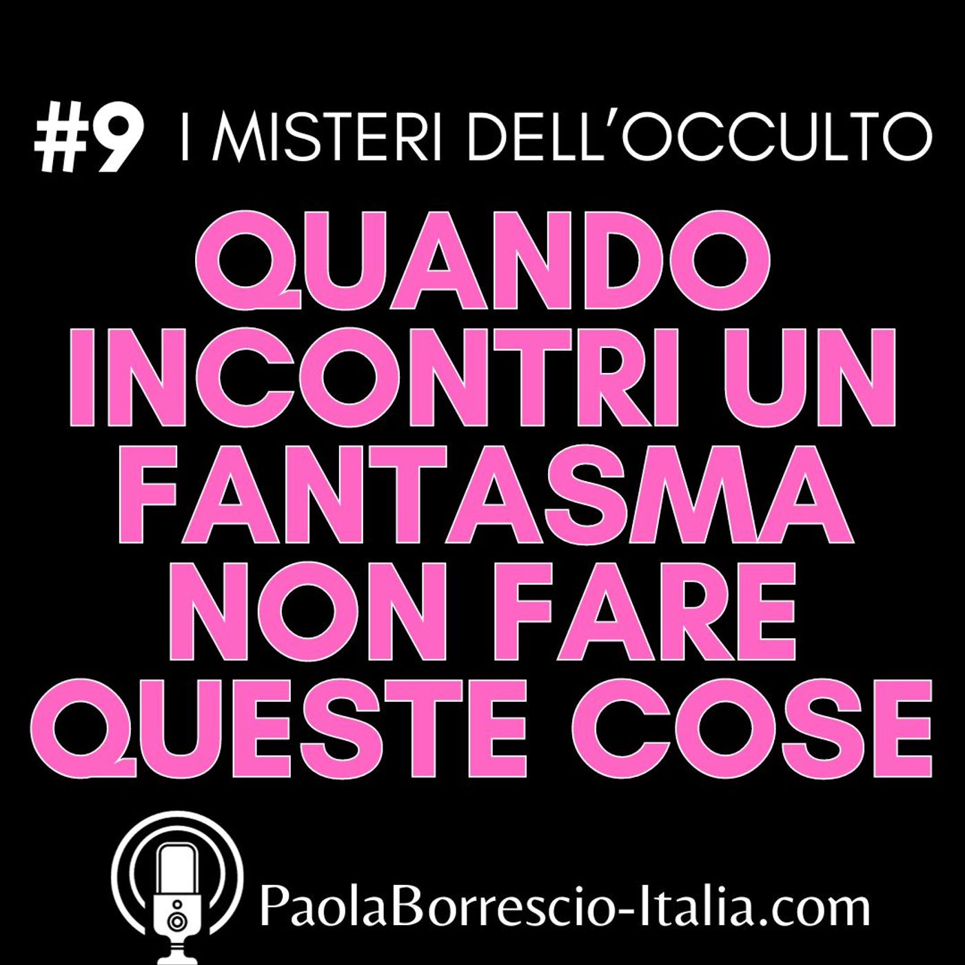 I MISTERI dell\'OCCULTO di Paola Borrescio