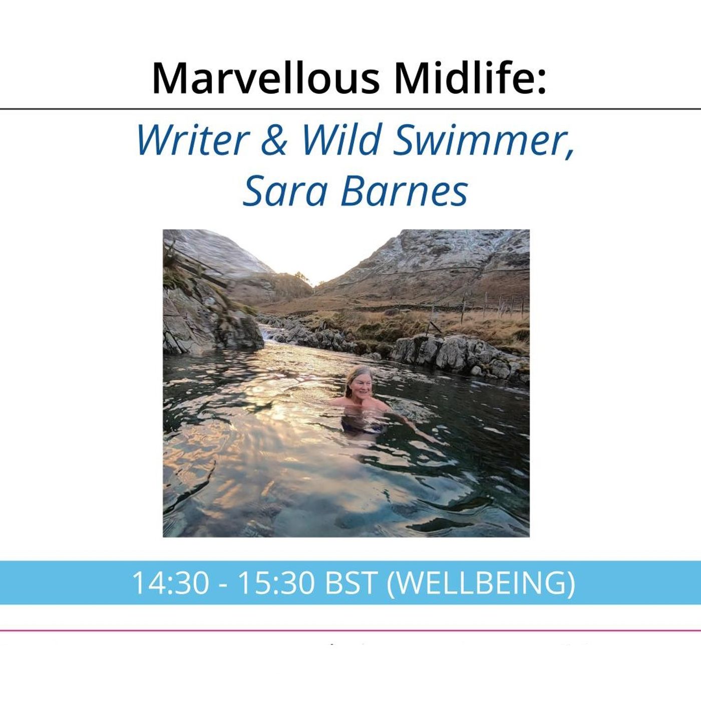 Writer and Wild Swimmer Sara Barnes on Marvellous Midlife with Laura Shuckburgh