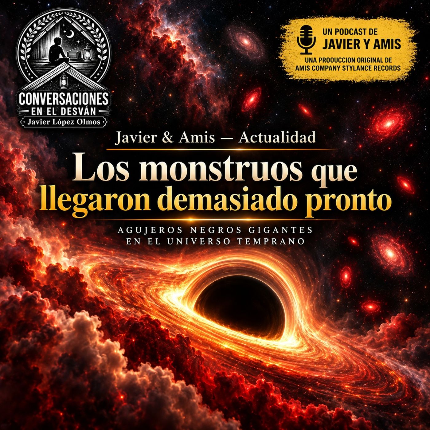 Javier & Amis — Actualidad - Los monstruos que llegaron demasiado pronto episode artwork