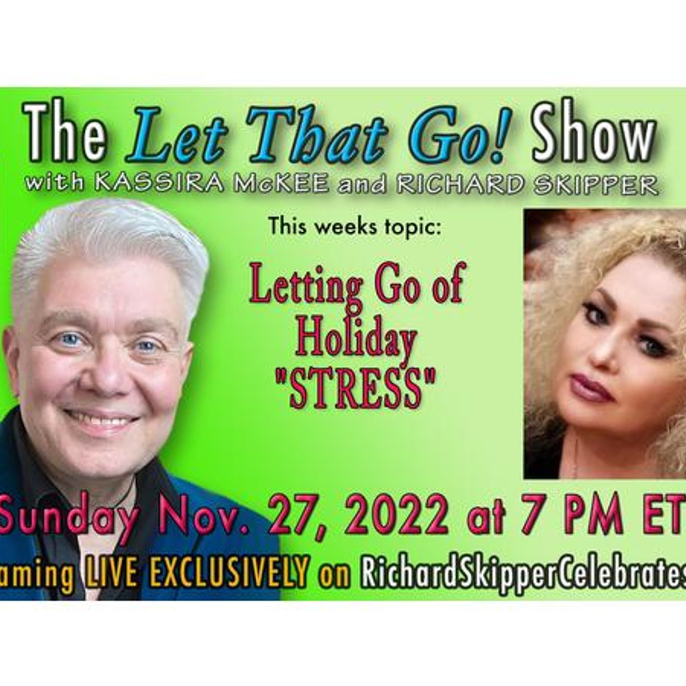 Richard Skipper and Kassira McKee: LETTING GO of Holiday 'Stress' 11/27/22 episode artwork