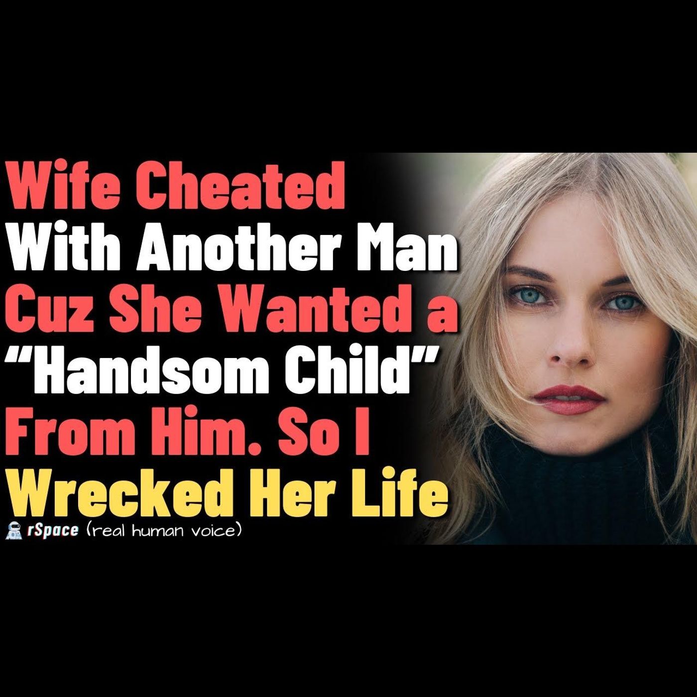 Wife Cheated on me With a "Handsome Scientist", Said She Wanted A Child With Good Genes episode artwork