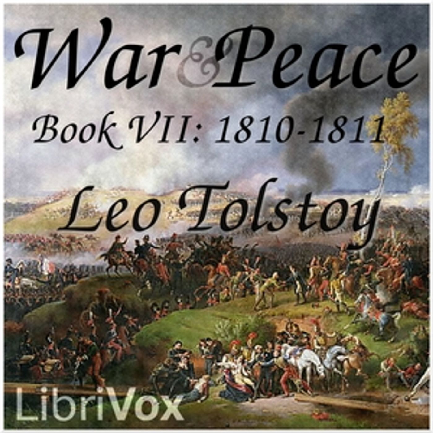 Leo Tolstoy, War and Peace, Book 7: 1810-1811