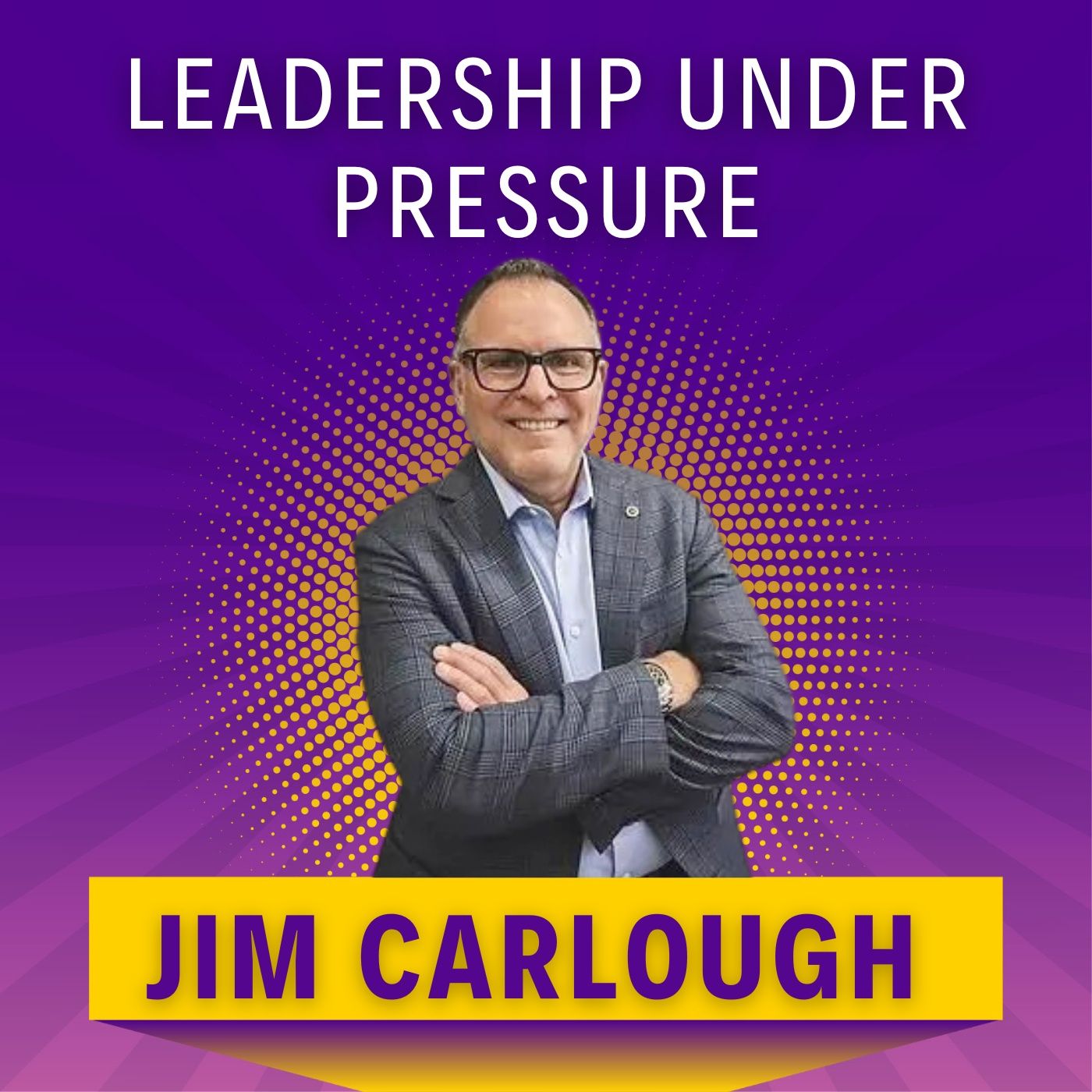Leadership Under Pressure podcast artwork