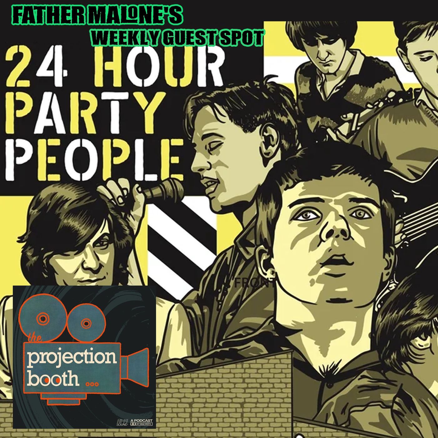 Father Malone's Weekly Guest Spot - 24 Hour Party People (2002) - The Projection Booth episode artwork