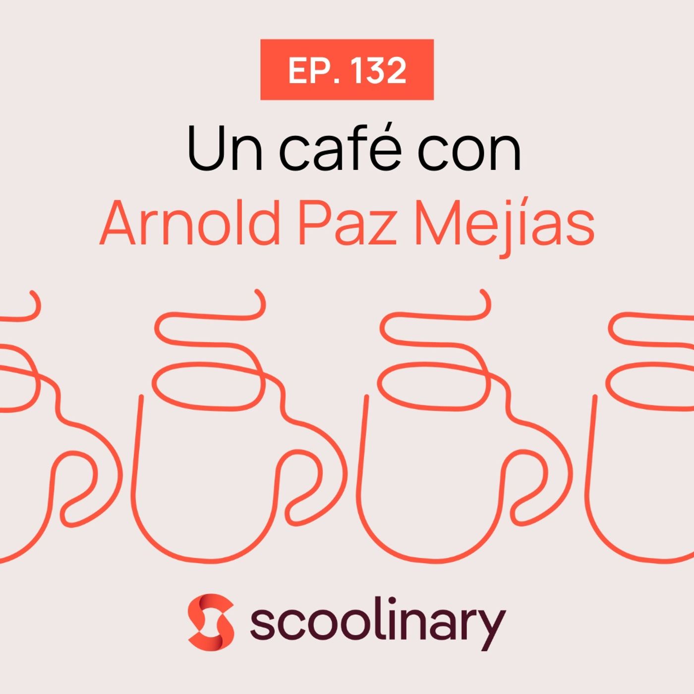 132. Un café con Arnold Paz Mejías - Conoce en detalle cómo se produce el café en origen