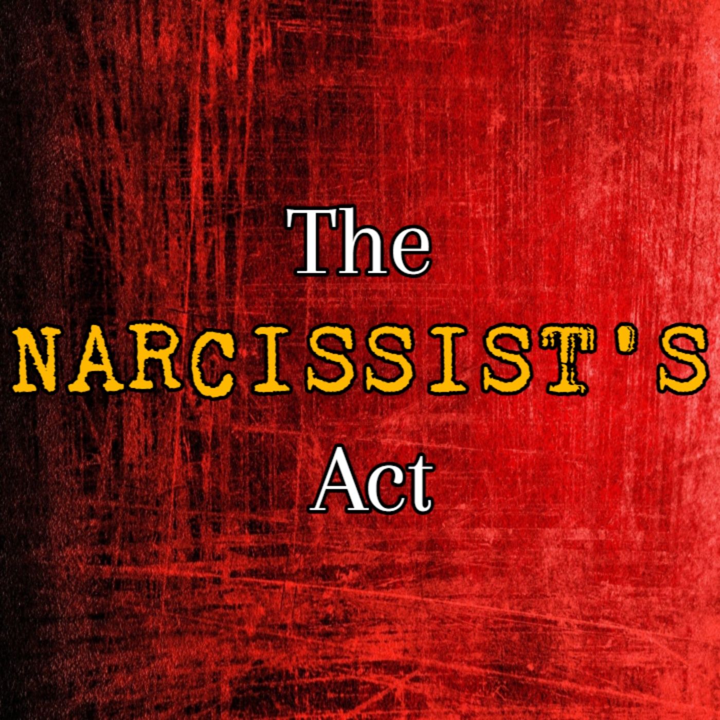 Episode 207: The Narcissist's Act episode artwork