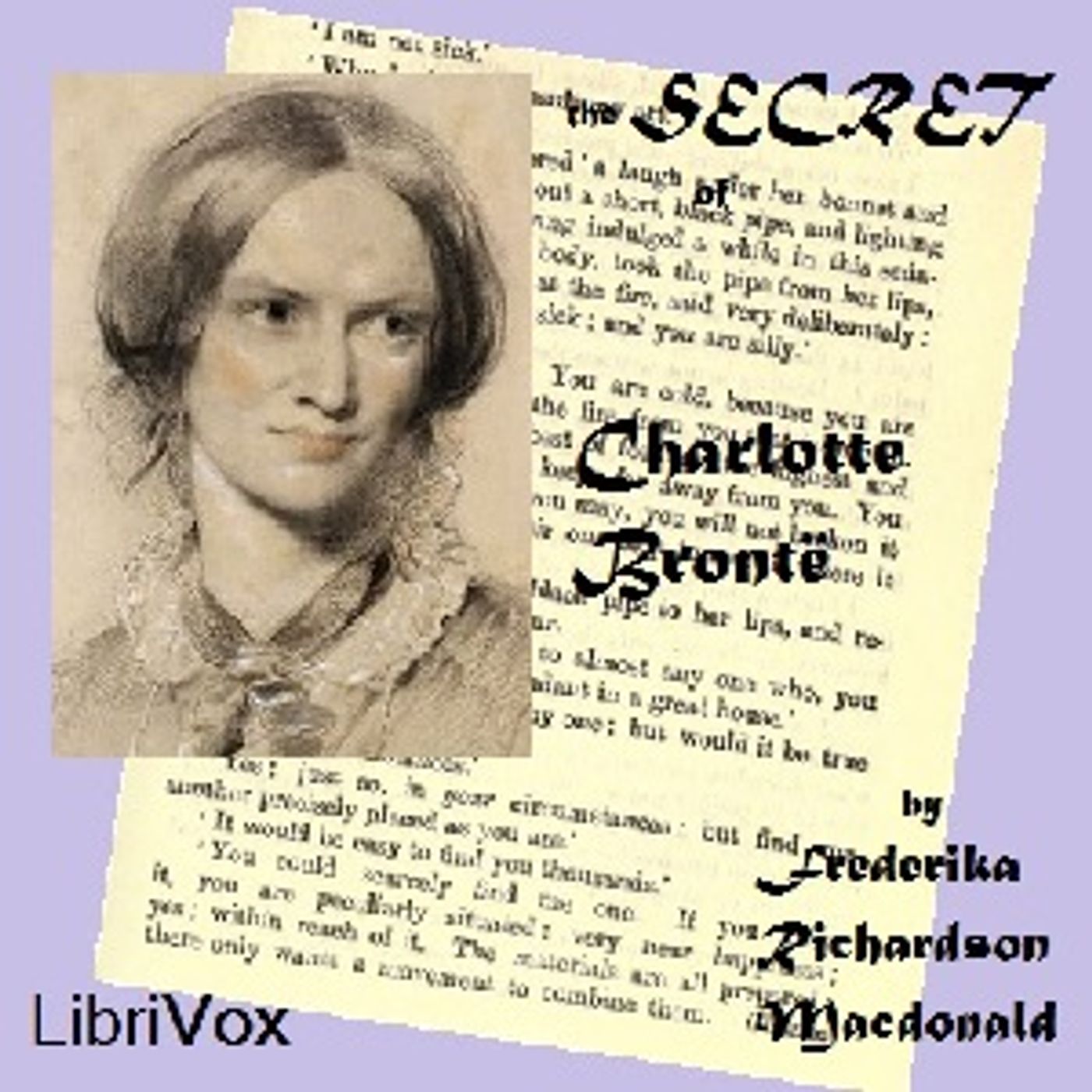 Secret of Charlotte Brontë, The by Frederika Richardson Macdonald (1845 - 1923)