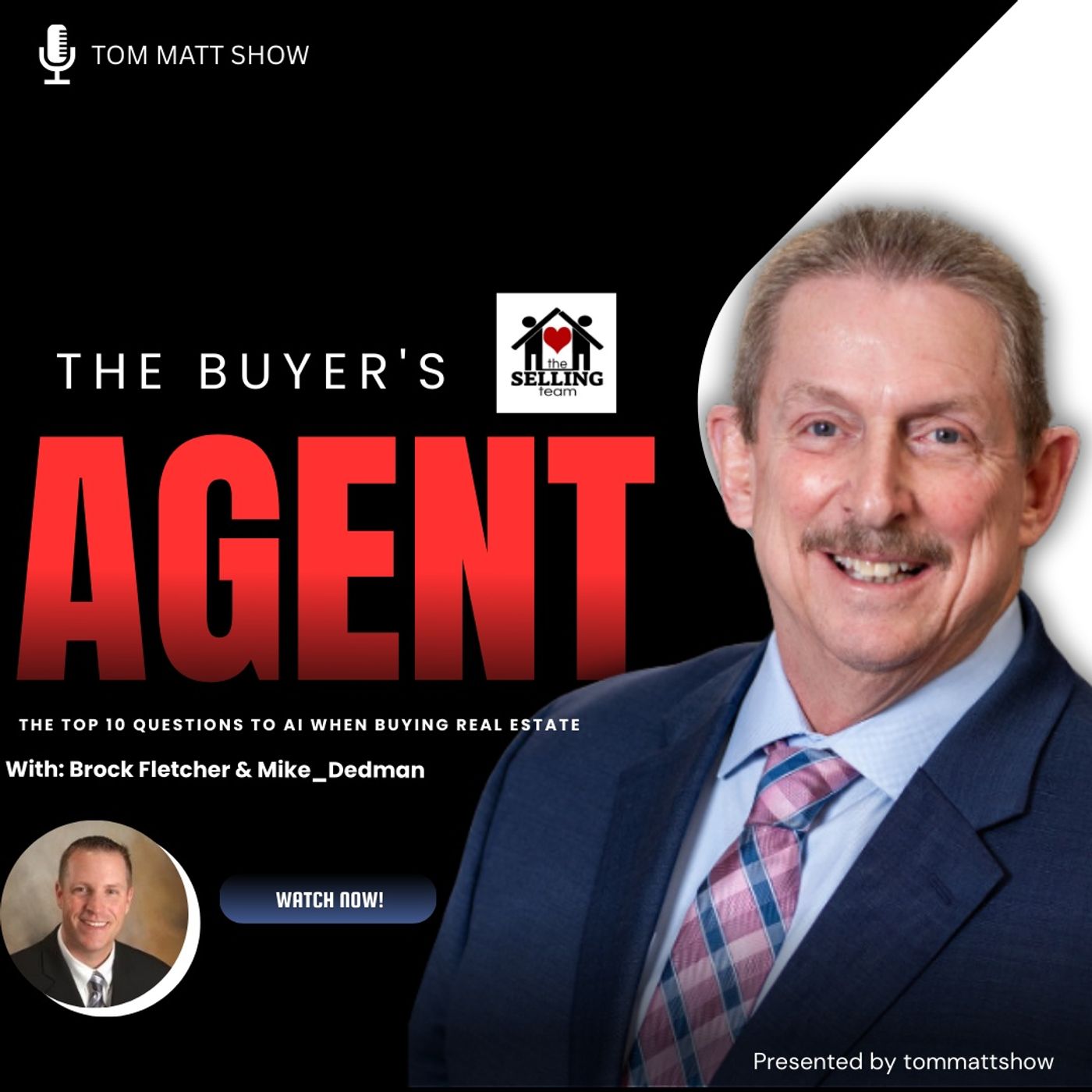 The Buyer's Agent- Top 10 Questions Asked to AI when Buying Real Estate episode artwork