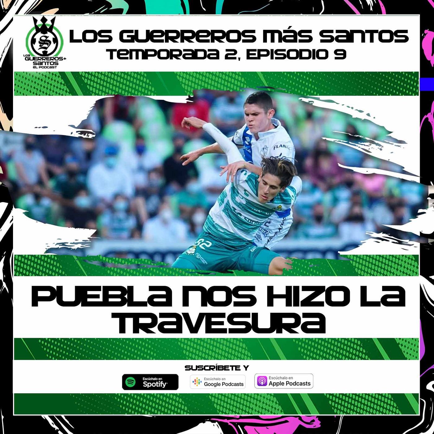 Los Guerreros Más Santos - Podcast 100% del Santos Laguna