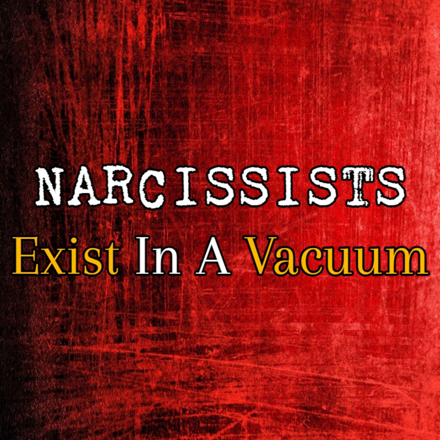 Episode 223: Narcissists Exist In A Vacuum episode artwork