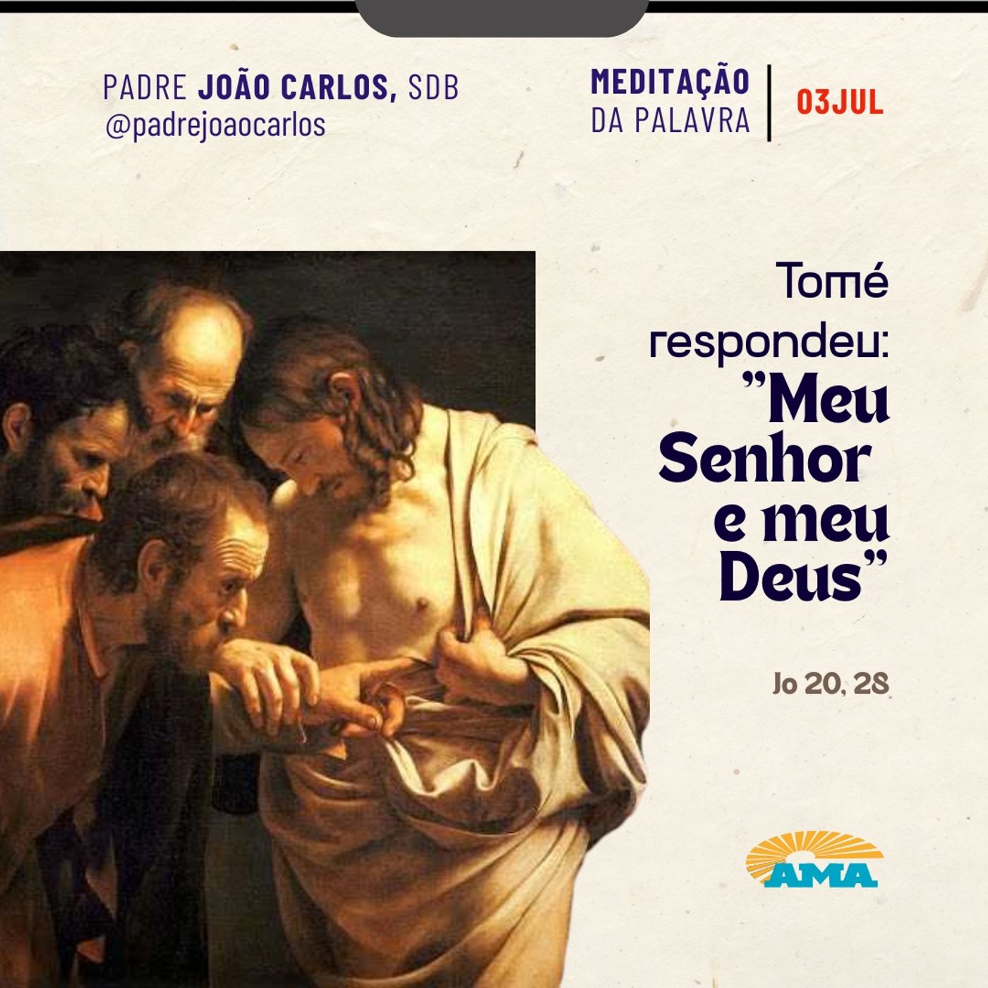 03 de julho - Meditação da Palavra do Senhor