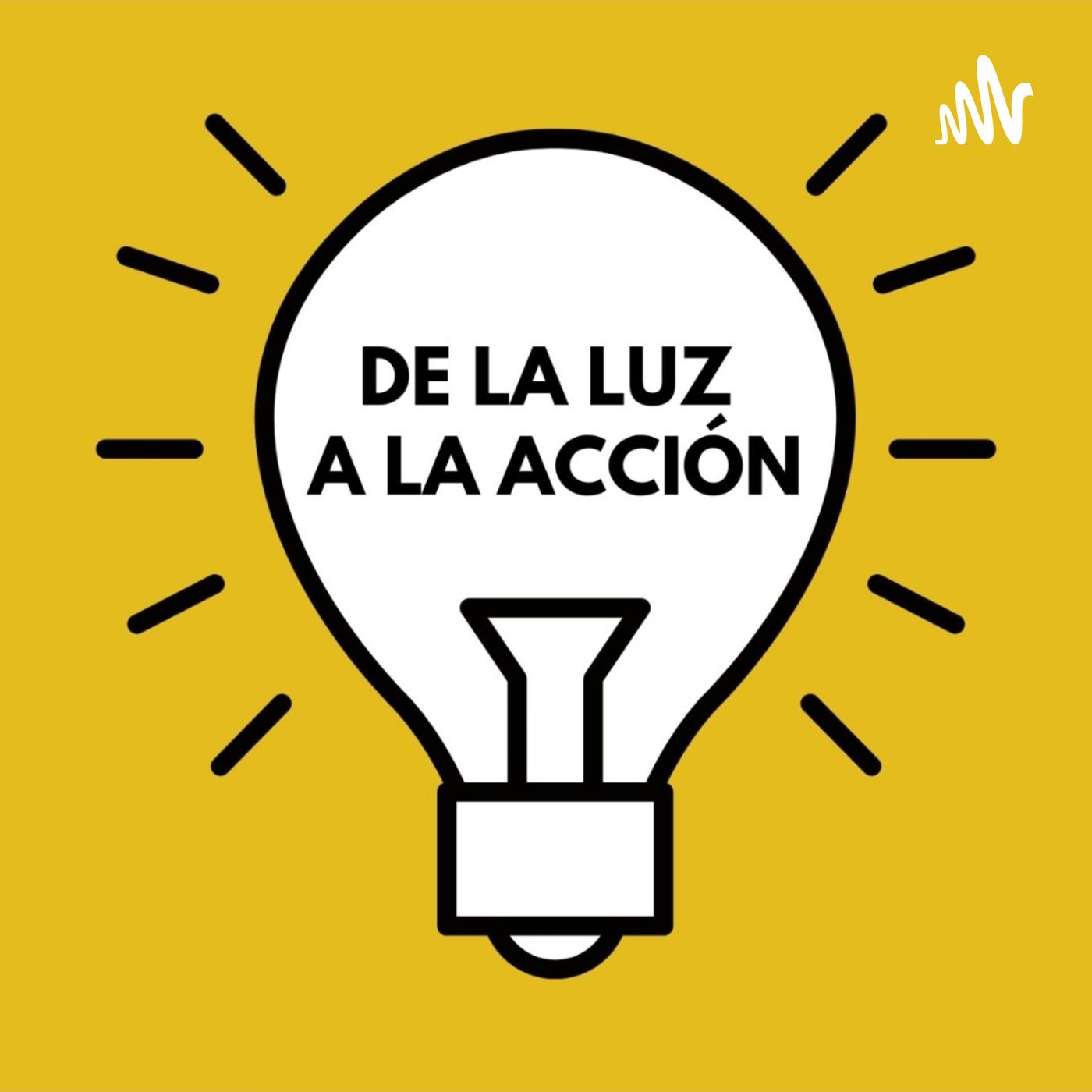 De La Luz A La Acción
