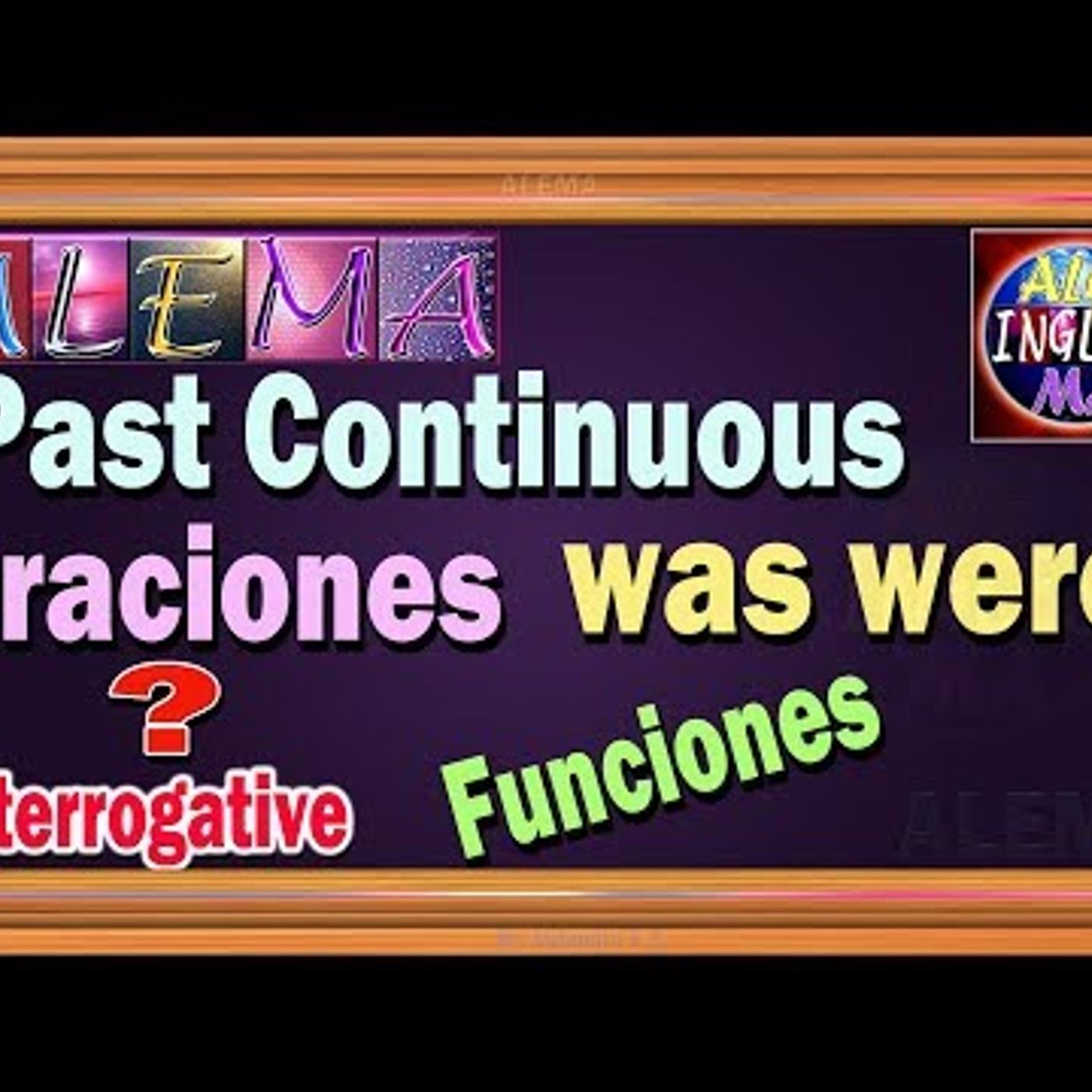 42. Pasado Continuo o Progresivo En Ingles - Oraciones Interrogativas funciones - Was Were Lección