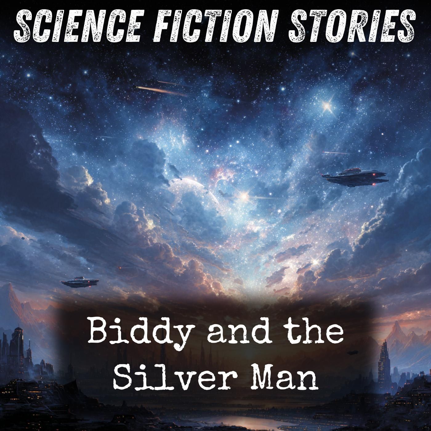 Biddy and the Silver Man