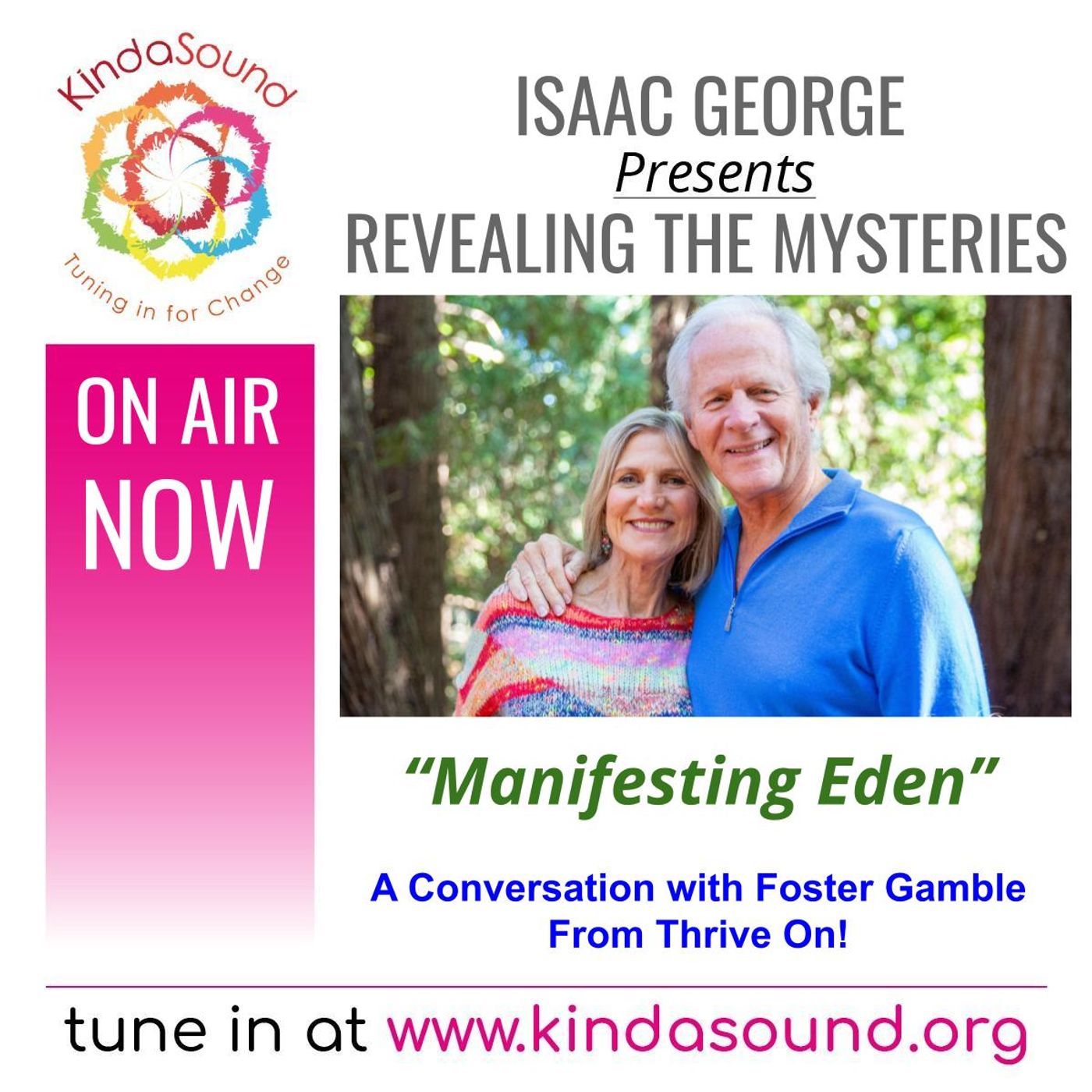 Manifesting Eden - A Conversation with Foster Gamble of Thrive On! | Revealing the Mysteries with Isaac George