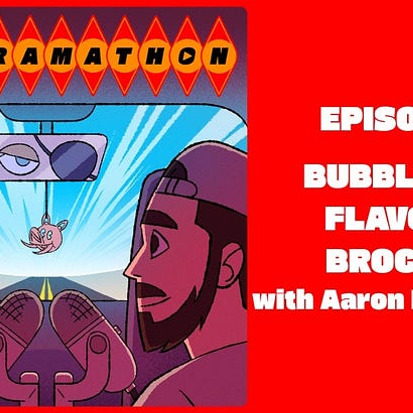Episode 9: Bubble Gum Flavored Broccoli with Aaron Ruttenberg episode artwork