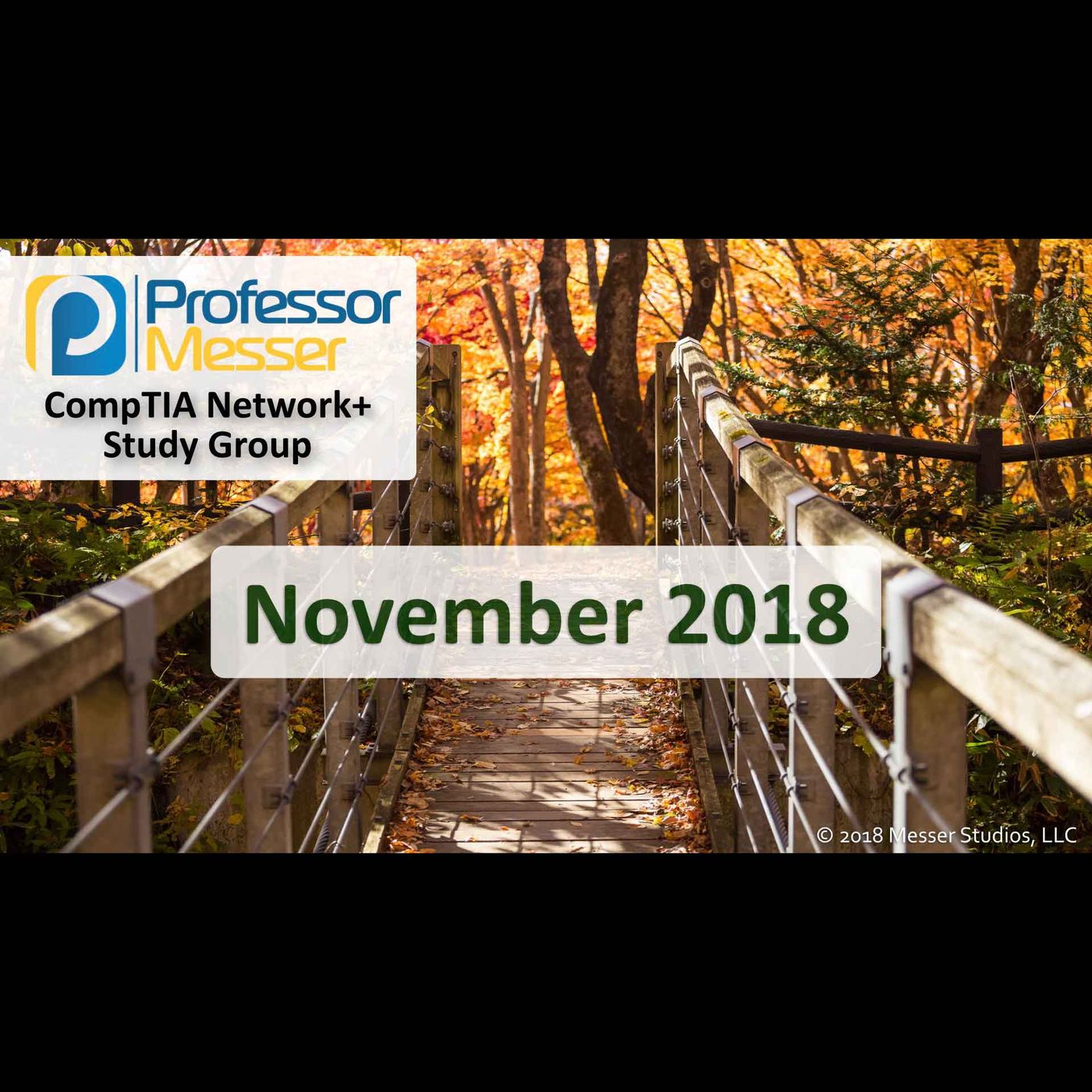 Professor Messer's Network+ Study Group After Show - November 2018
