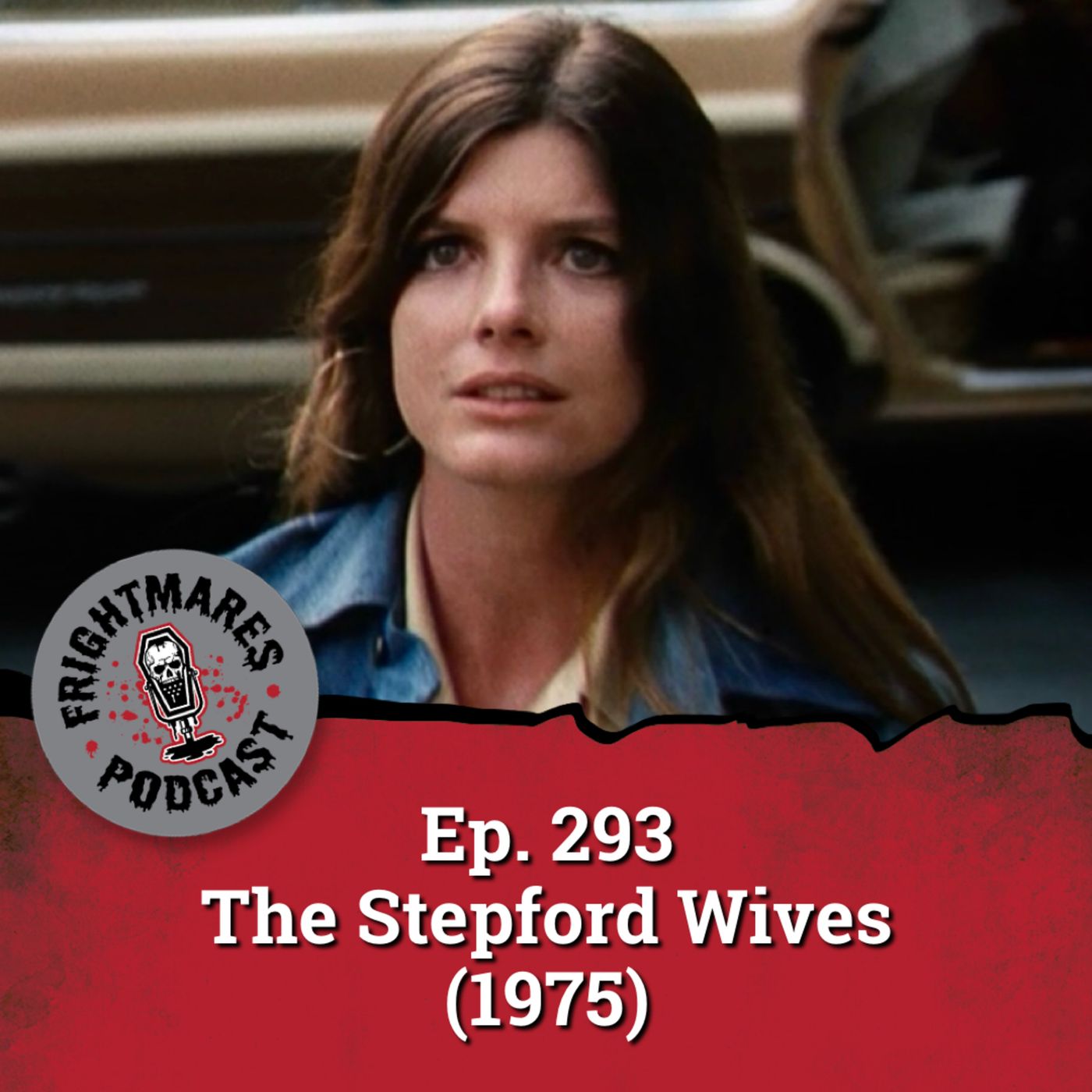 Ep. 293 - The Stepford Wives (1975)