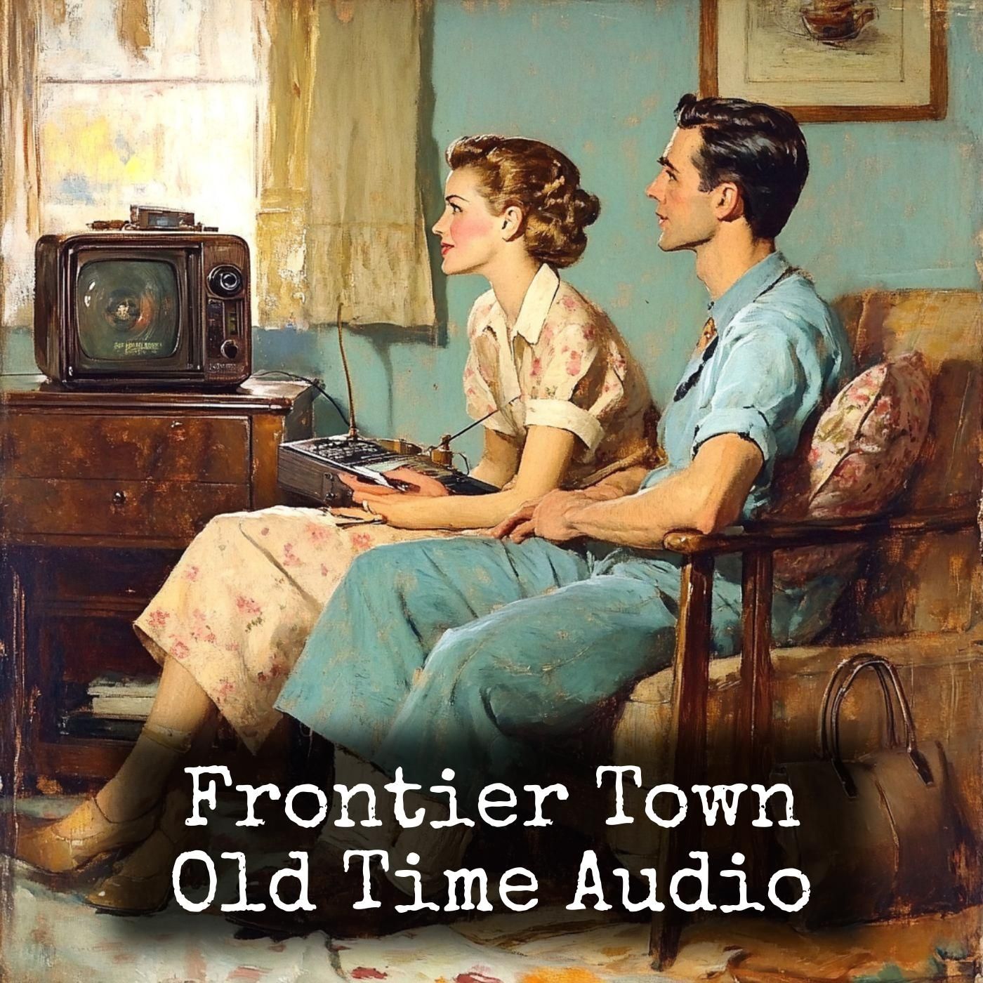 Frontier Town – Old Time Audio