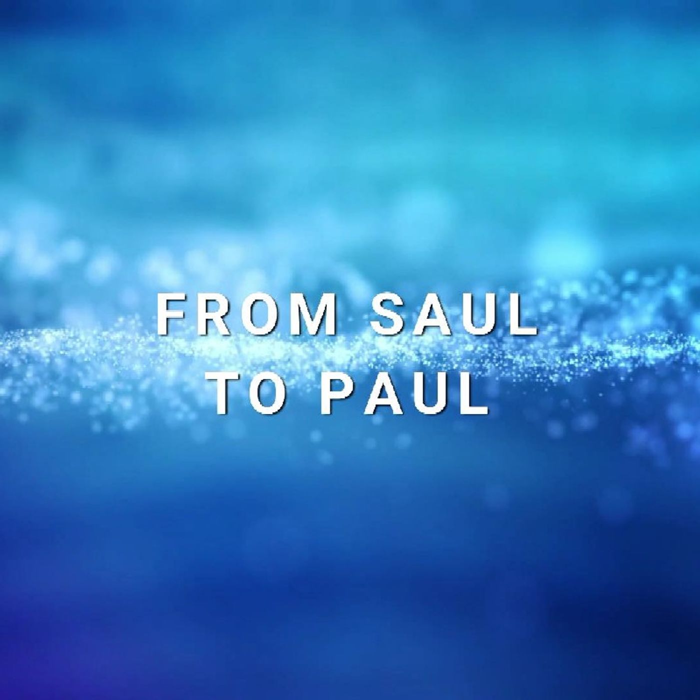 Paul & Saul: Biblical Names & Meanings
