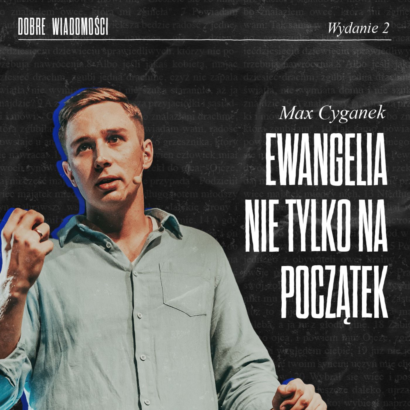 Ewangelia Nie Tylko Na Początek | Max Cyganek episode artwork
