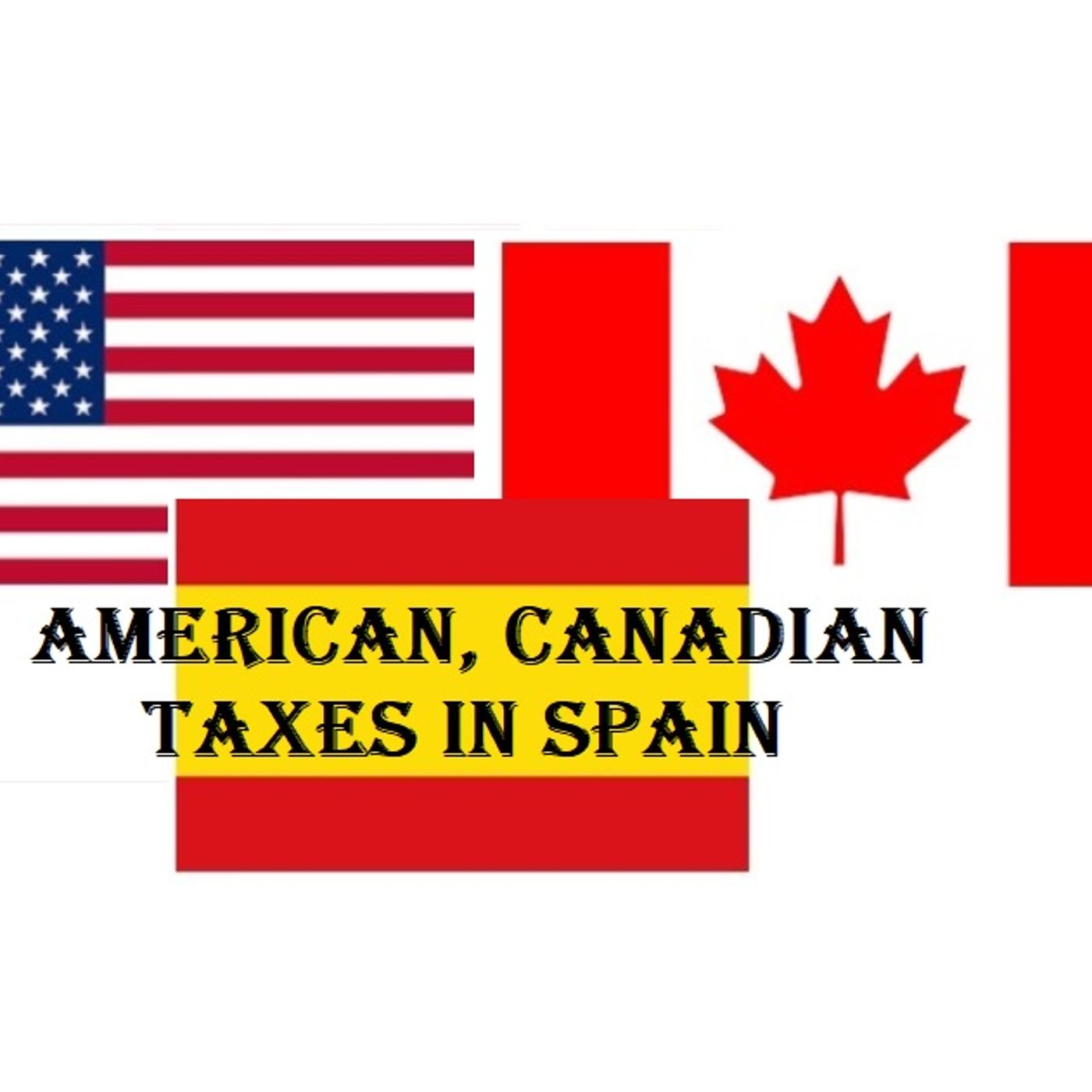 American, Canadian taxes in Spain help