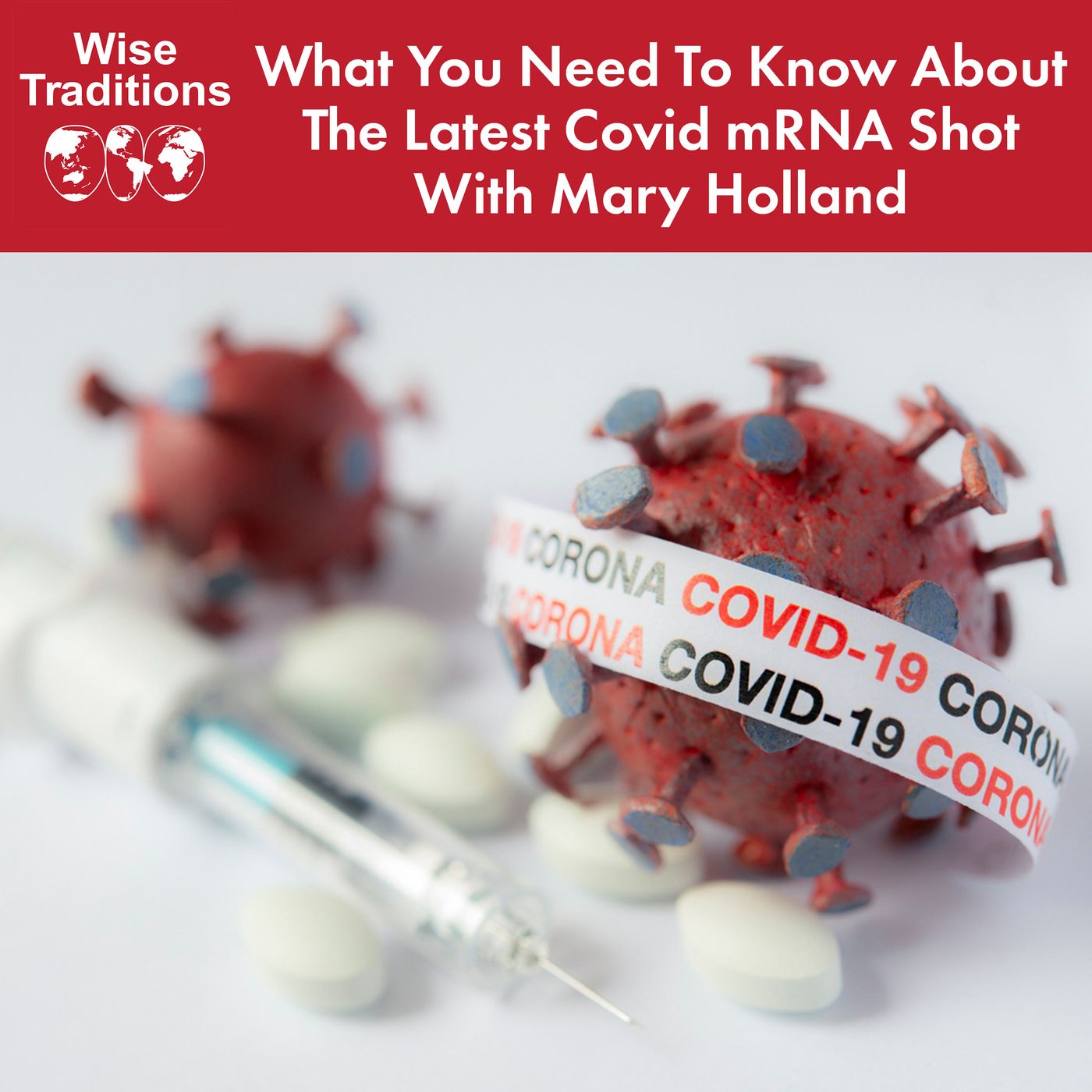 448: What You Need To Know About The Latest Covid mRNA Shot