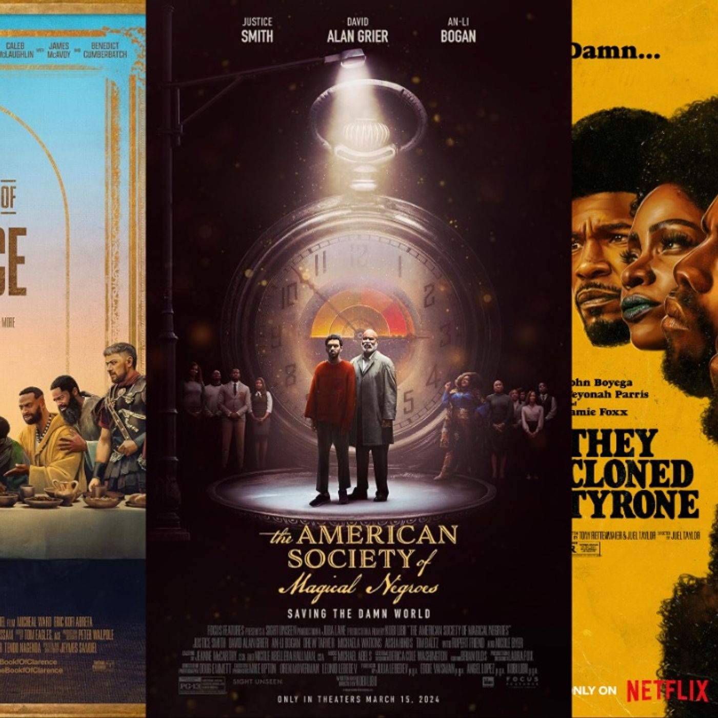 Triple Feature: The Book of Clarence/The American Society of Magical Negroes/They Cloned Tyrone Triple Feature: The Book of Clarence/The American Society of Magical Negroes/They Cloned Tyrone