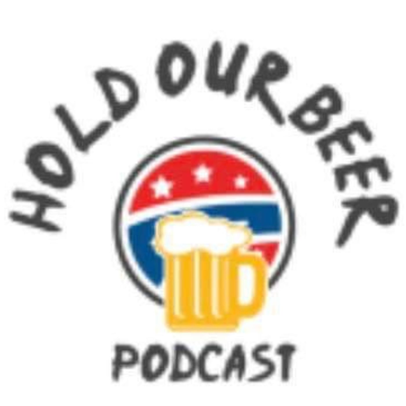 Hold Our Beer podcast artwork