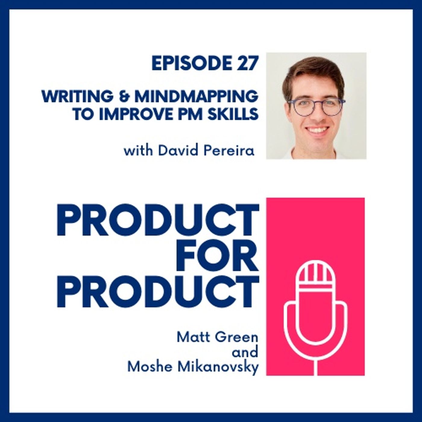 cover of episode EP 27 - Writing & Mindmapping with David Periera