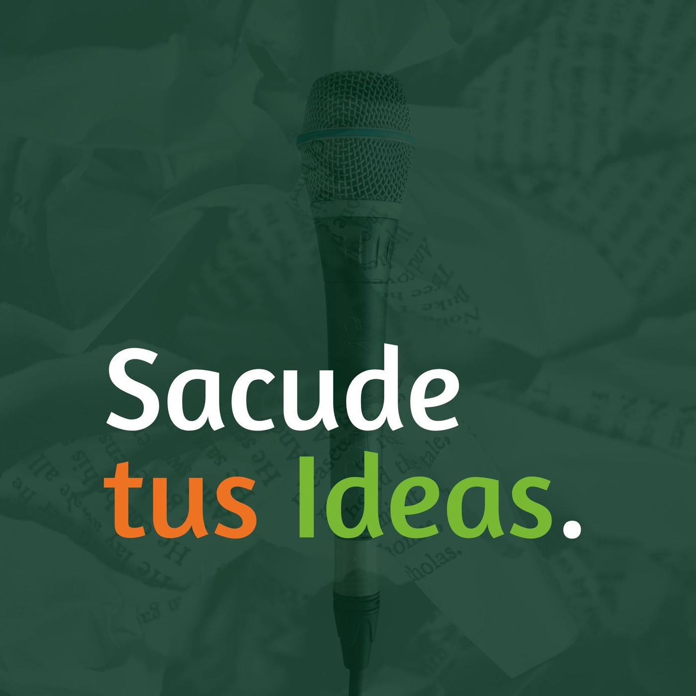 Sacude tus ideas podcast artwork