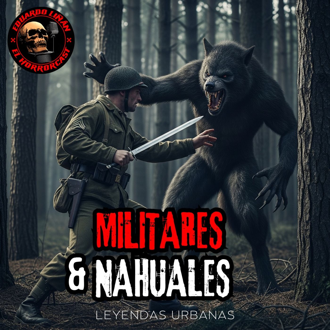 HORROR CAST : SOLDADOS CONTRA NAHUALES / RELATO MILITAR episode artwork