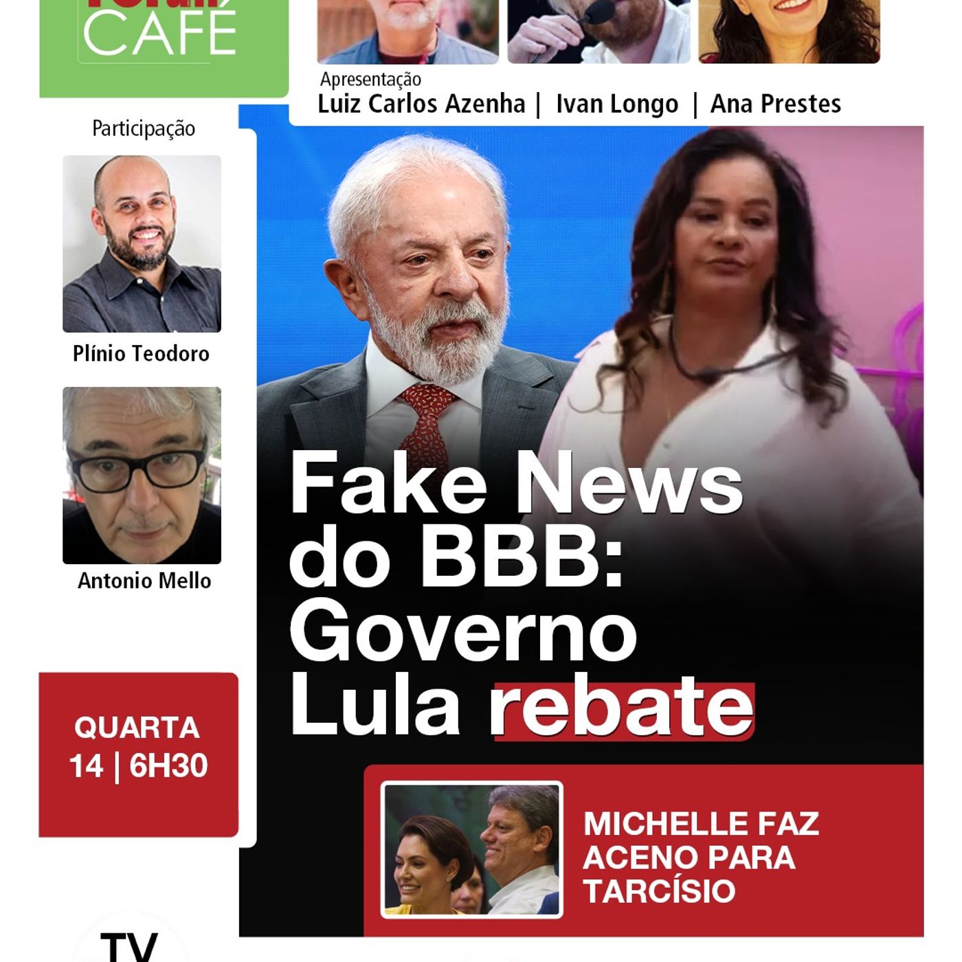 Participante do BBB mente sobre Bolsa Família e Governo Lula rebate | Fórum Café | 14.01.25