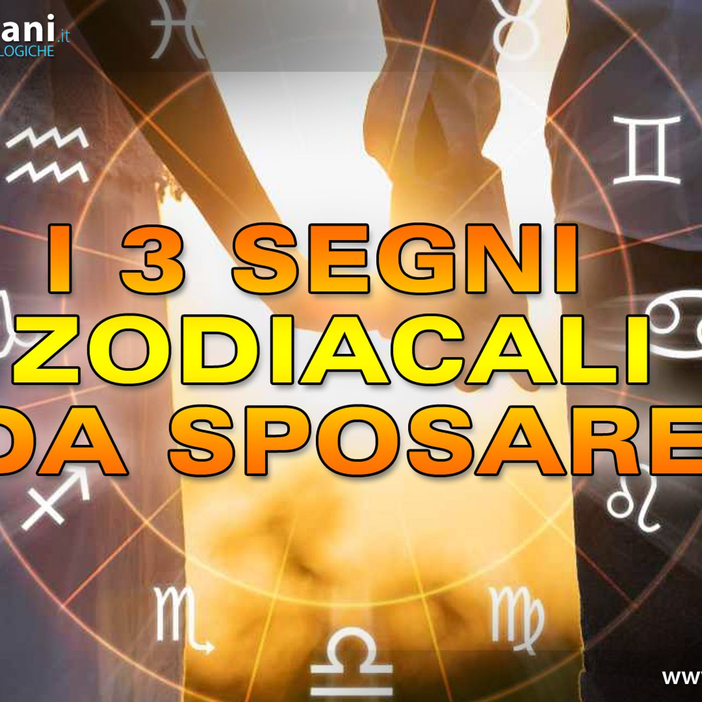 Zodiaco, I 3 Segni Da Sposare: Ecco I Loro Segni! episode artwork