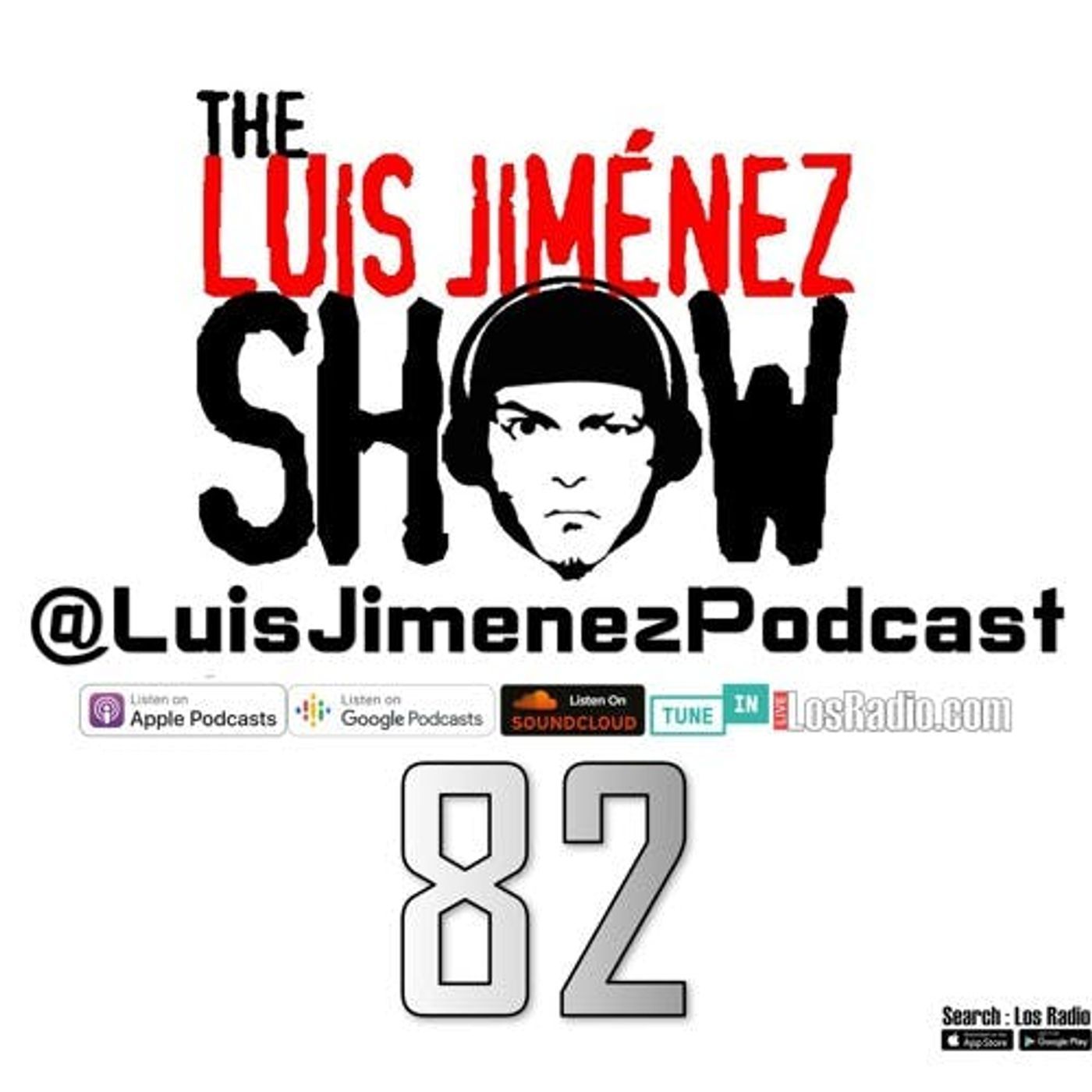 Luis Jimenez Podcast E82 episode artwork