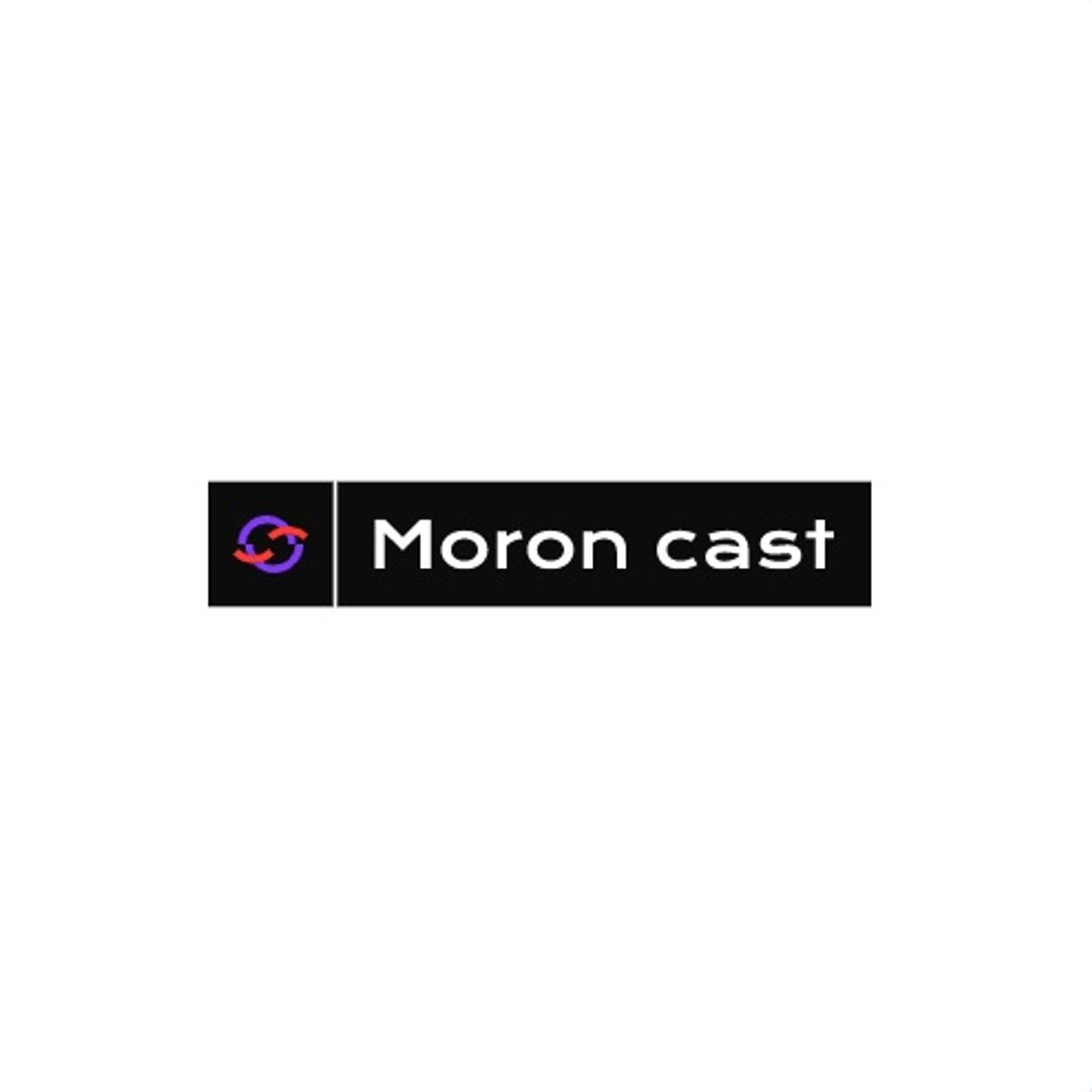 Moron Cast