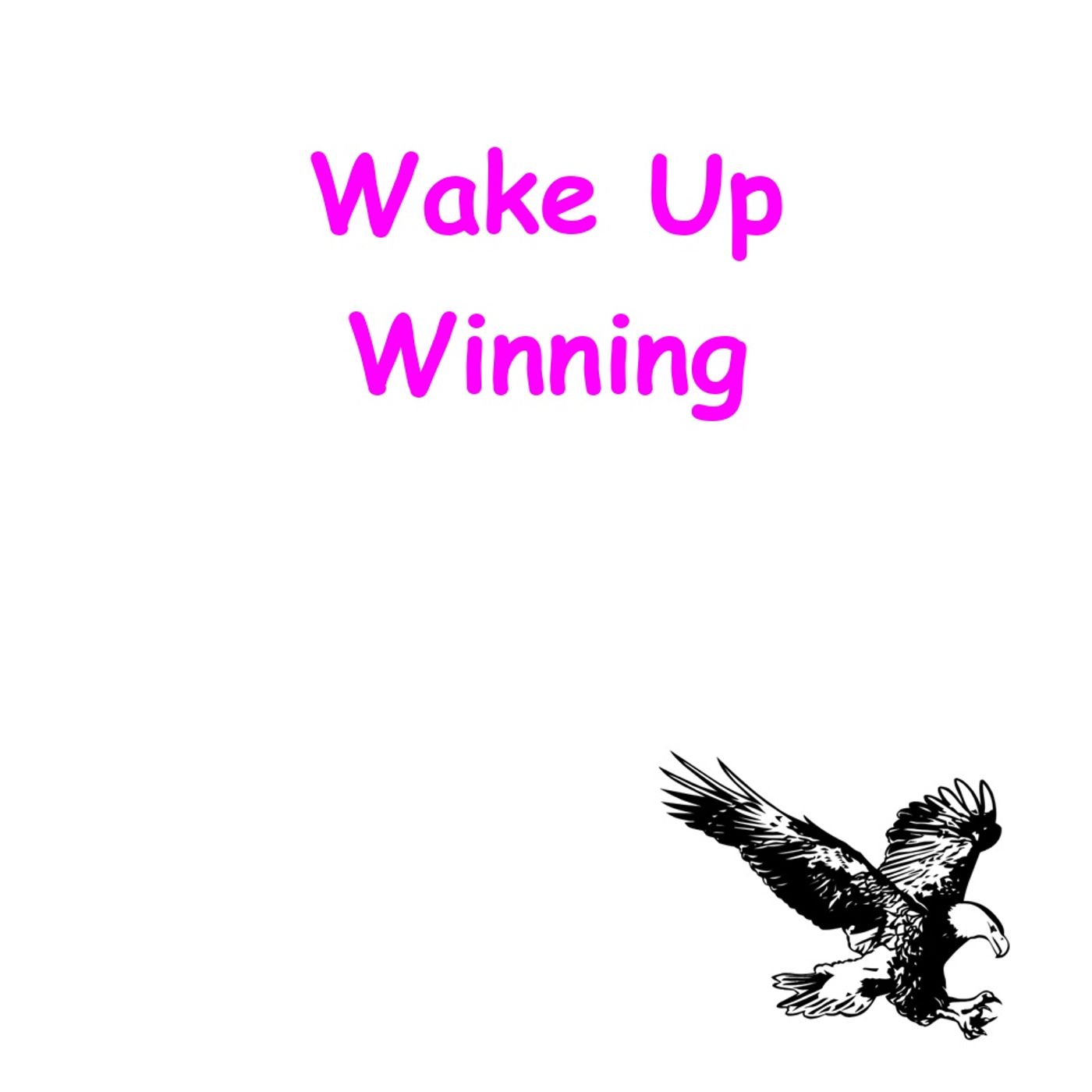 Wake Up Winning | Quick Morning Routines