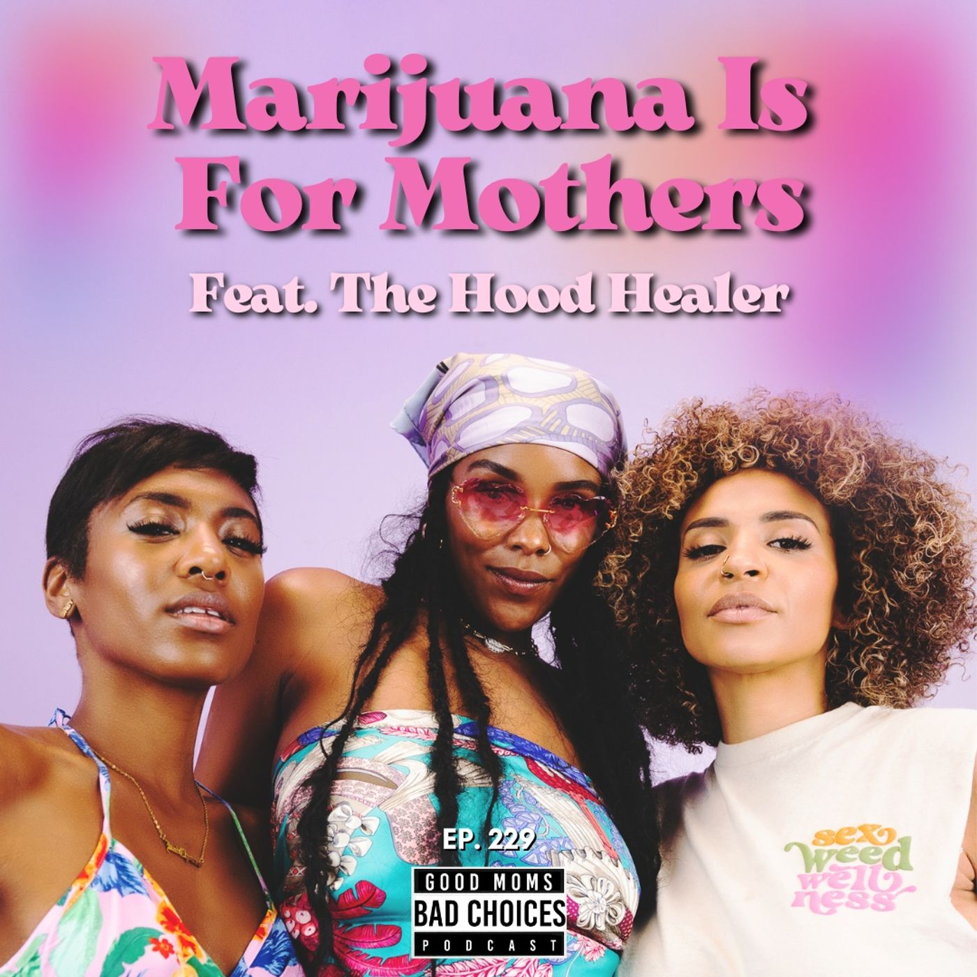 Marijuana Is For Mothers Feat. The Hood Healer Image