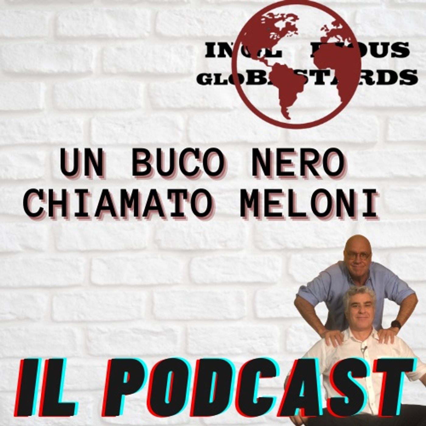 Inglorious Globastards - PODCAST