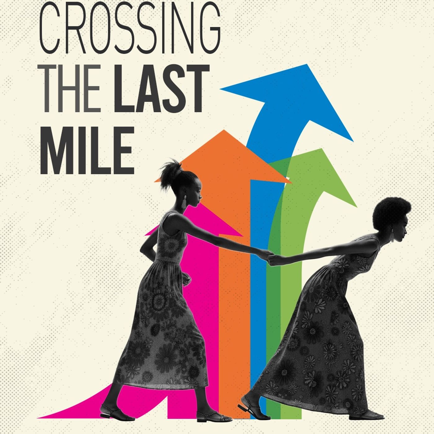 Crossing The Last Mile
