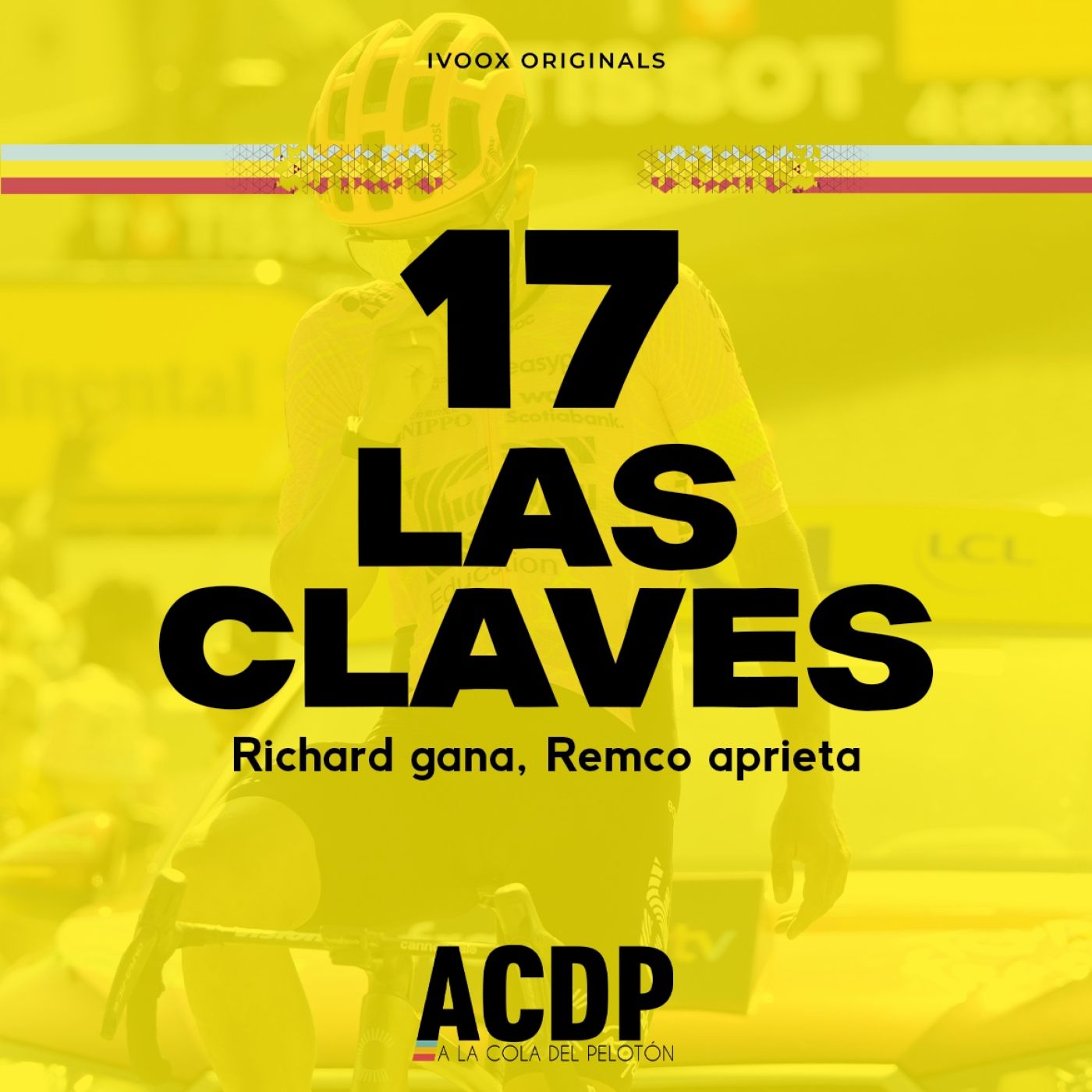 1⃣7️⃣ Las Claves Tour 2024 | Richard gana, Remco aprieta | ACDP - A la Cola del Pelotón episode artwork