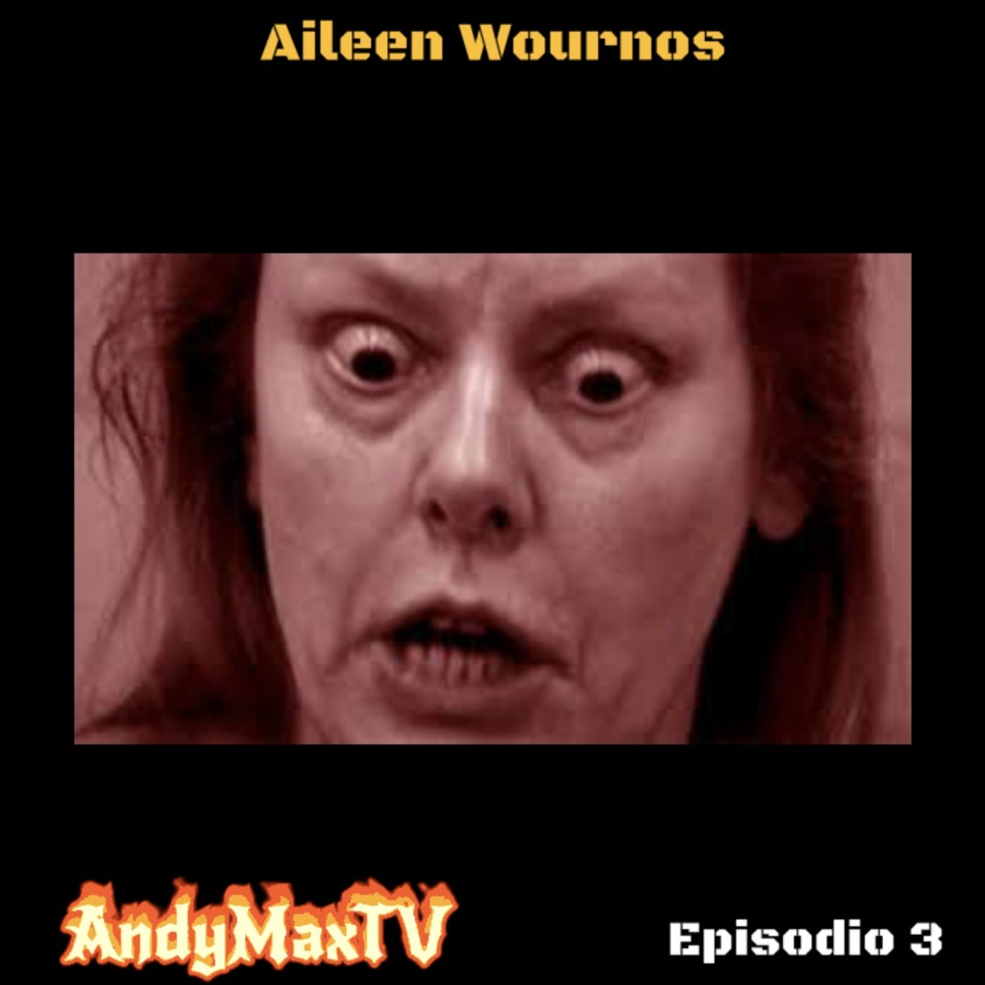 AILEEN WUORNOS SERIAL KILLER - EPISODIO 3