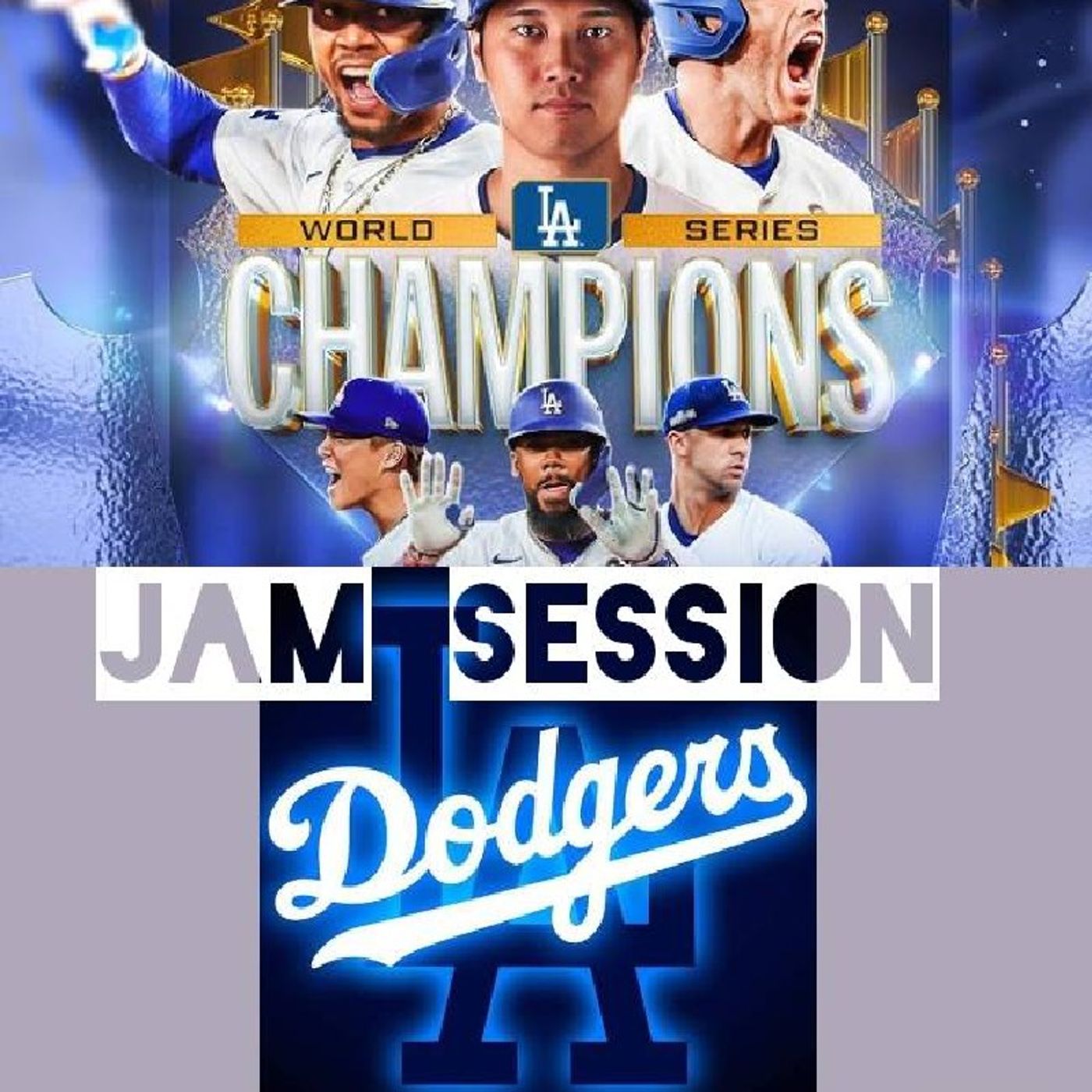 Jam Session LA Dodgers 2025 Champions episode artwork