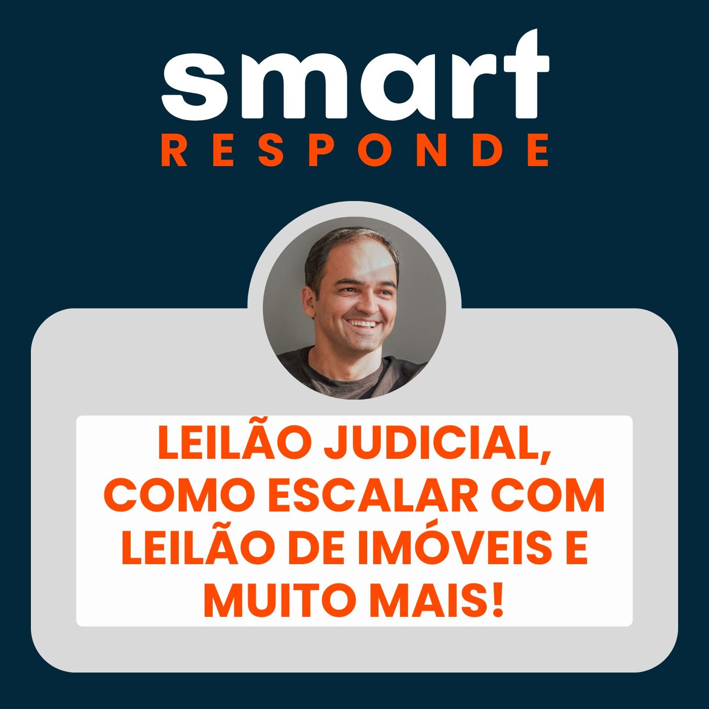 Smart Responde: leilão judicial, como escalar em leilão de imóveis e muito mais!